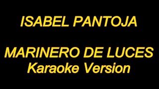 Video thumbnail of "Isabel Pantoja - Marinero De Luces (Karaoke Lyrics) NUEVO!!"