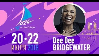 ДЖАЗ НА ДНЕПРЕ 2018 - Dee Dee Bridgewater, What a wonderful world