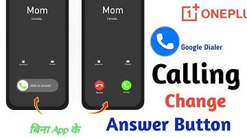 Calling Answers Button 🔘 Change Kaise karein? OnePlus New Google Dialer Call Answer button changes 