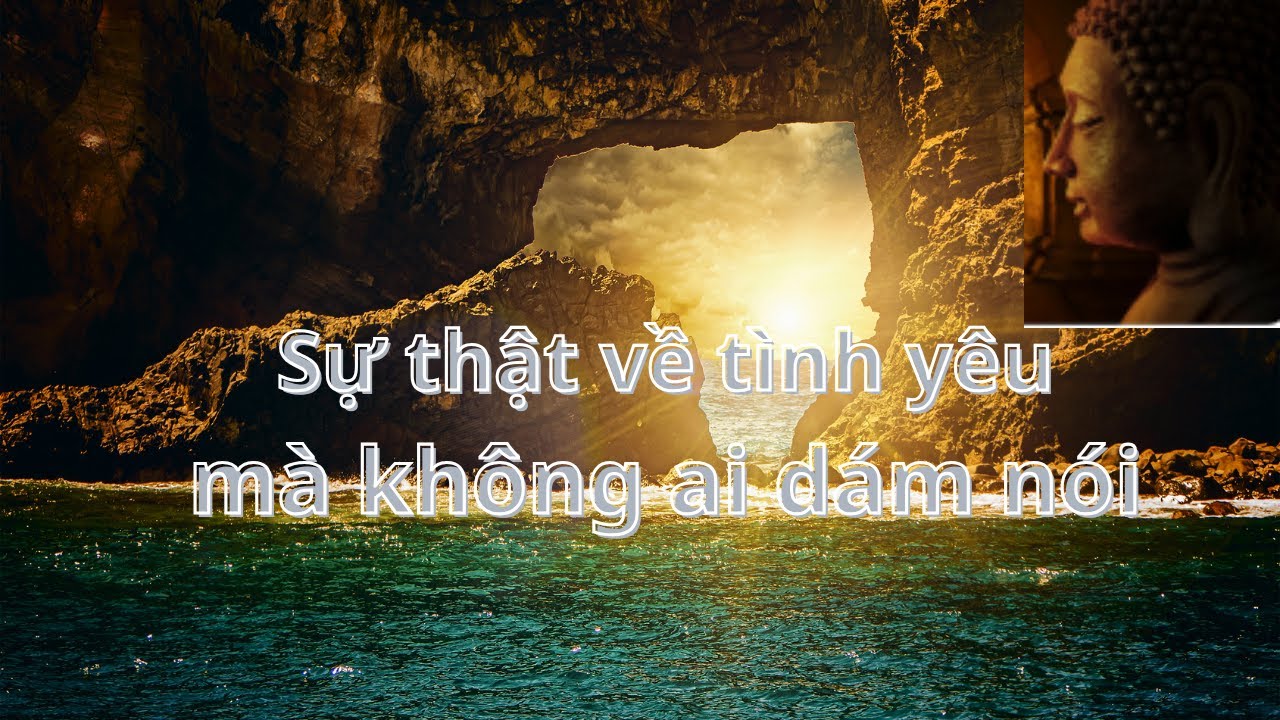 Sự thật về tình yêu mà không ai dám nói, nghe xong bạn sẽ thức tỉnh