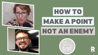 How to Make a Point, Not an Enemy {Gabe Hartfield}