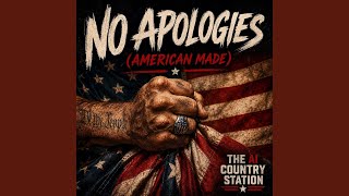 No Apologies (American Made)
