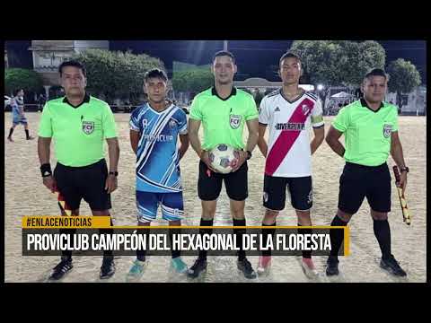 Proviclub campeón del hexagonal de La Floresta