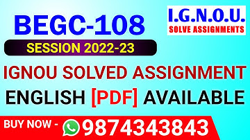 BEGC-108 Solved Assignment 2022-23 in English, BEGC 108 Solved Assignment 2023, BEGC 108 Assignment