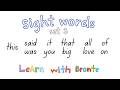 Learn sight words | Set 3 | Learn with Bronte