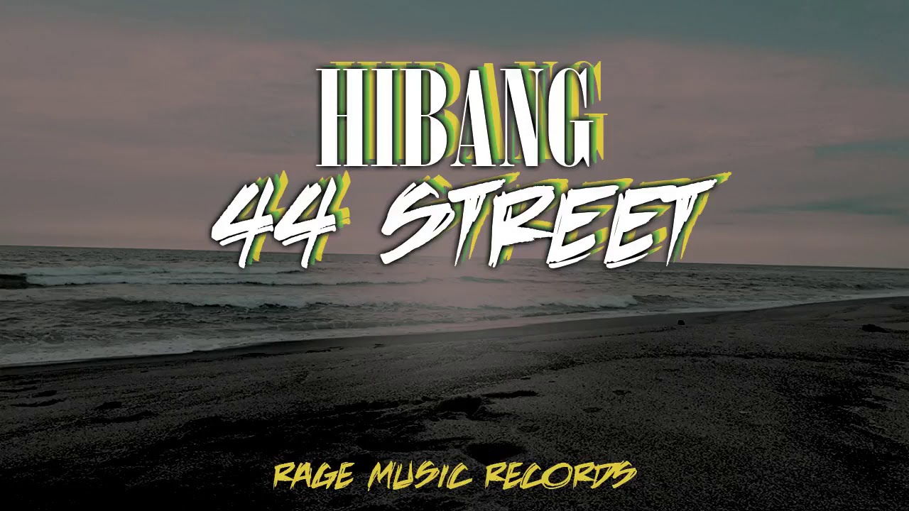HIBANG - 44 Street
