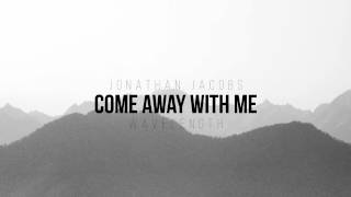 Come Away With Me - Jonathan Jacobs Saxophone Cover