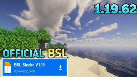 REALISTIC 🥰 BSL Shader For Minecraft Pe 1.19 || Bsl Shader Mcpe 1.19 ( Render Dragon Support )