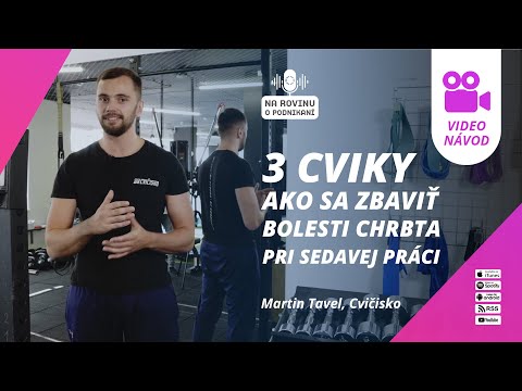 Video: Ako Sa Zbaviť Bolesti Chrbta Pre Sedavých ľudí