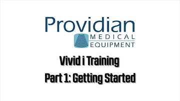 GE Vivid I Training: Part 1 Getting Started