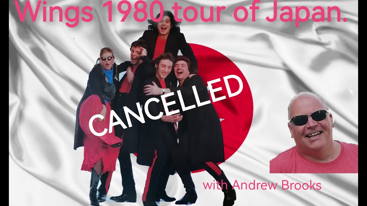 The cancelled 1980 Paul McCartney and Wings tour of Japan with