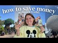 HOW TO SAVE MONEY AT DISNEY WORLD | money-saving tips & tricks for disney on a budget