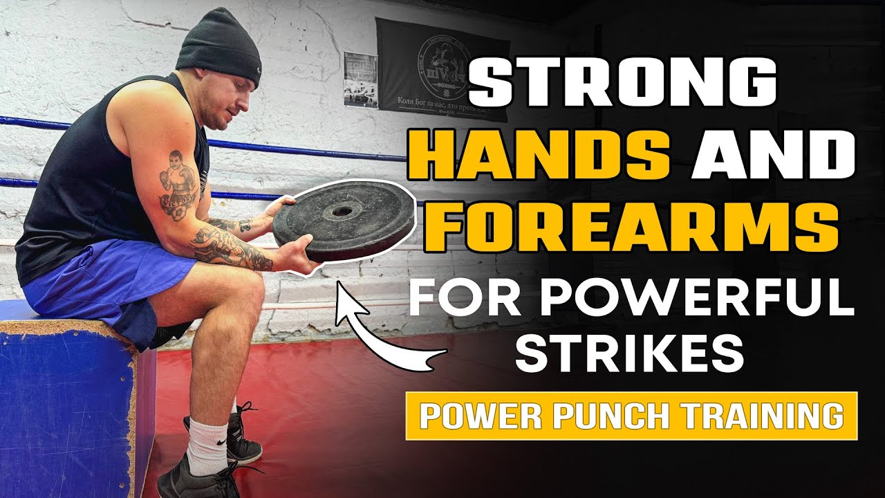 Strong hands and forearms for powerful strikes. Power punch training