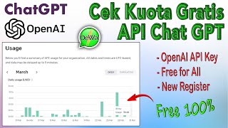 Silahkan Disimak, CARA CEK SISA KUOTA API CHATGPT OPENAI 2023