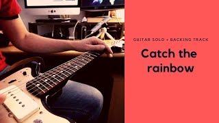 Video thumbnail of "How to play Catch the Rainbow Solo | Rainbow"