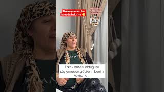 sizce kaynanam haklı mı #kaynana #gelin #evlat