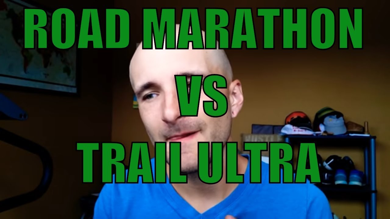 What's harder, a road Marathon or a trail ultramarathon?