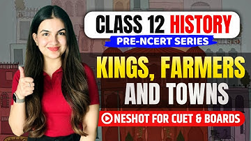 Class 12 History Chapter 2 Kings, farmers and towns (2025-2026) Full explanation in Hindi #class12