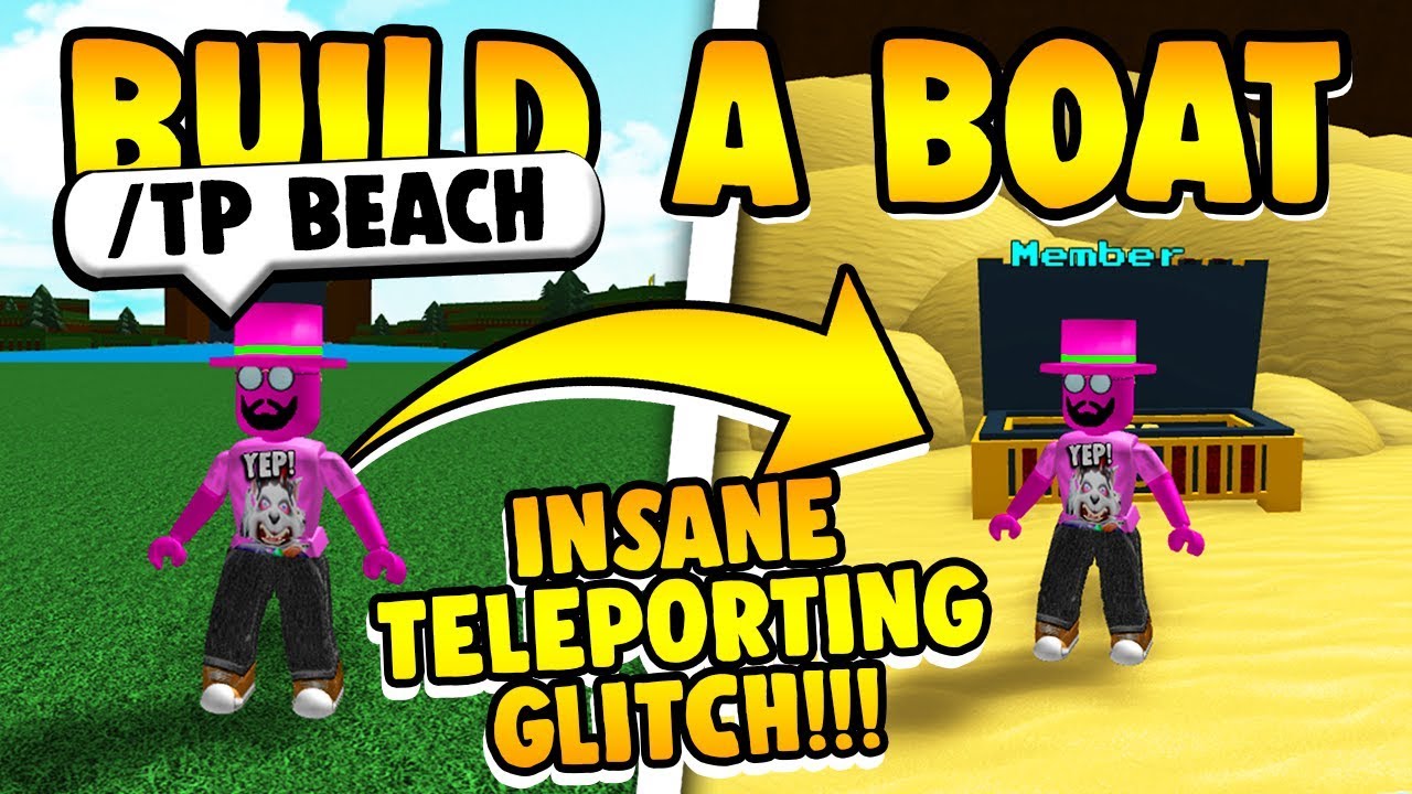 Build A Boat Teleportation Glitch Teleport Anywhere Youtube - teleport to annother game bug help roblox