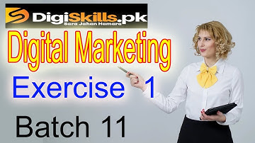 Digital Marketing Exercise 1 batch 11 solution 2021