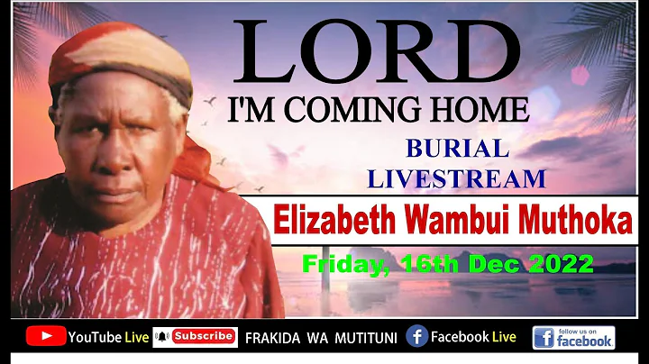 CELEBRATING THE LIFE OF ELIZABETH WAMBUI MUTHOKA O...