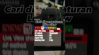 CARA MODE LIVE VIEW GA FUNGSI