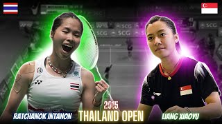 Ratchanok Intanon(THA) vs Liang Xiaoyu(SGP) Crazy Badminton Battle | Revisit Thailand Open 2015