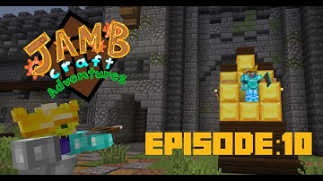 JAMB Craft Adventures Episode 10, The Finale, When Bonds Break
