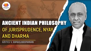 Similarities in Contemporary and Ancient Indian System of Jurisprudence | Justice V. Ramasubramanian