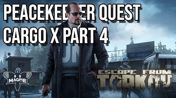 Cargo X Part 4 - ESCAPE FROM TARKOV