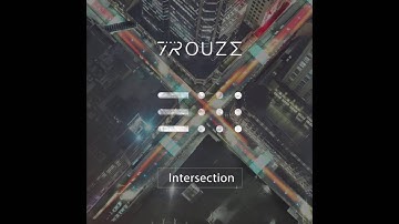 Trouze - Intersection (Official Audio) [Free Download]