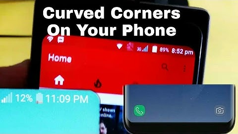 Curved Corners Like Samsung S8 and lg G6 On Any Android Phone!