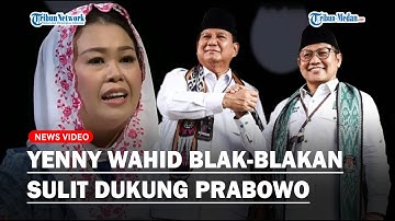 Yenny Wahid Blak-blakan Sulit Dukung Prabowo Jika Cawapresnya Cak Imin, Kenapa?