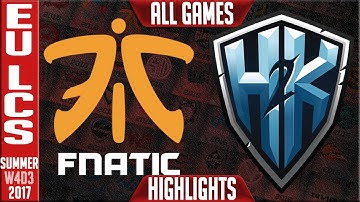 Fnatic vs H2K Highlights ALL GAMES | EU LCS Week 4 Summer 2017 | FNC vs H2K
