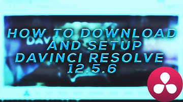 How To Download And Setup Davinci Resolve 12.5.6. Free Editing Software! Final Cut Pro Alternative!