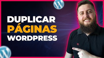 Como Duplicar Páginas e Posts no WordPress