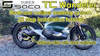 Super Soco TC Wanderer - 220mm rear disk and dual caliper step by step installation tutorial