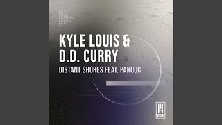 Distant Shores (feat. Panooc) - Kyle Louis, D.D. Curry