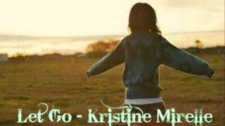 Download Lagu Let Go - Kristine Mirelle MP3