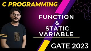 Concept of Function & Static Variable in C Programming |  From GATE-2023 | In Bengali
