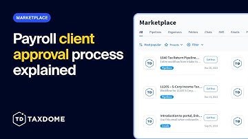 TaxDome Marketplace - Payroll Client Approval Process Explained