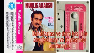 Muhlis Akarsu - Düşenin Dünyada Dostu Yok Imiş 1979 Yüksek Kalite