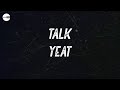 Yeat - Talk (Lyric video)