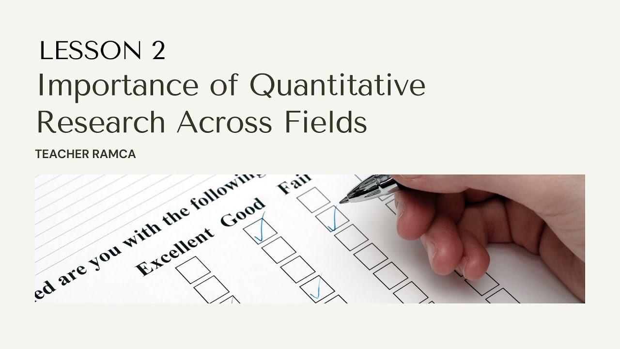 importance of quantitative research across fields module