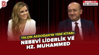 Yalçın Akdoğanın Yeni Kitabı Nebevi Liderlik Ve Hz. Muhammed