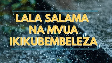 LALA USINGIZI MZURI KWA SAUTI YA MVUA | SLEEP WITH  RELAXING RAIN SOUNDS