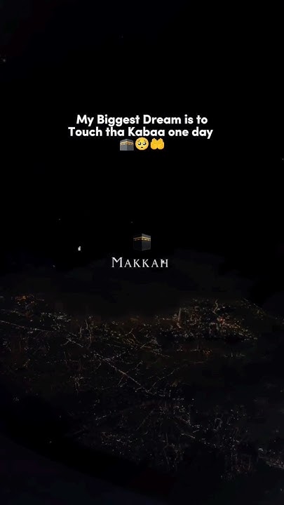 a-beautiful-islamic-status-my-biggest-dream-one-day-inshallah-ytviral