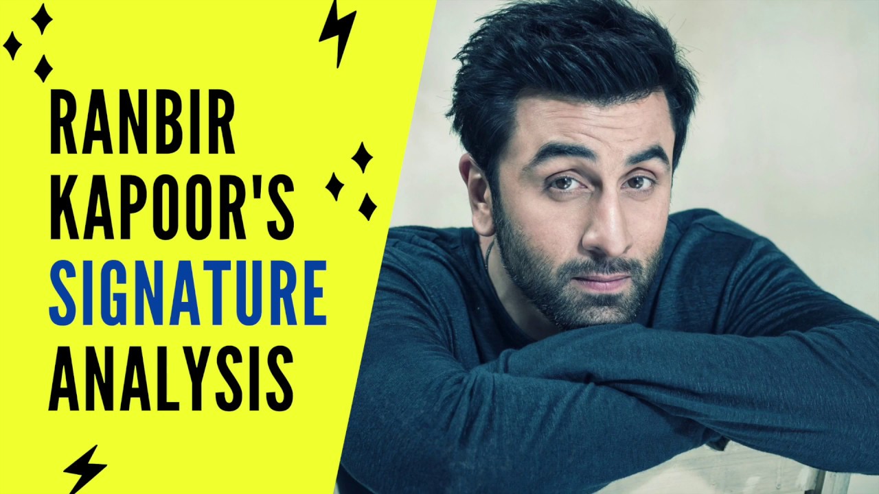 Download Free Video Porn Ranbir Kapoor Fucking - Ranbir Kapoor Signature Analysis Reveals His Dark Secrets