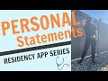 Personal Statements - RESIDENCY APPLICATIONS