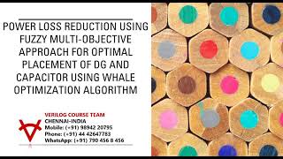 FUZZY MULTIOBJECTIVE APPROACH FOR OPTIMAL PLACEMENT OF DG AND CAPACITOR-WHALE OPTIMIZATION ALGORITHM
